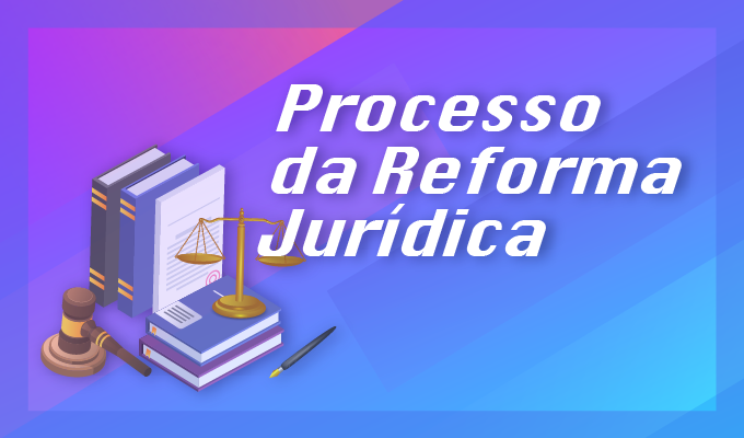 Processo da Reforma Jurídica